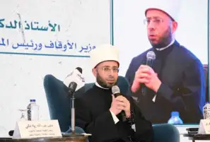 عاجل...وزير الأوقاف: الرسالة الدينية تدعم بناء الوطن.. وإحياء الإنسان يأتي بالتمسك بالقيم الحضارية