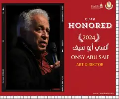 تكريم مهندس الديكور أنسي أبو سيف بالدورة السادسة لمهرجان القاهرة للفيلم القصير