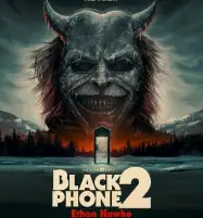 تعرف على أبرز تقييمات فيلم الرعب الجديد Blackphone 2